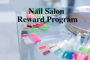Nail Salon Reward Program